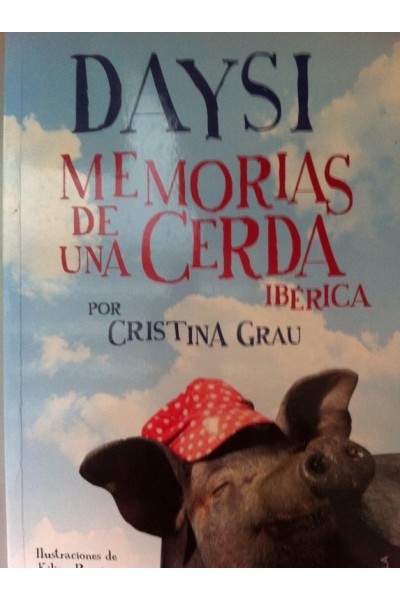 Daysi. Memorias de una cerda ibérica